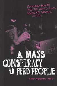 A Mass Conspiracy to Feed People