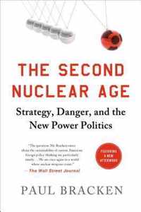 The Second Nuclear Age