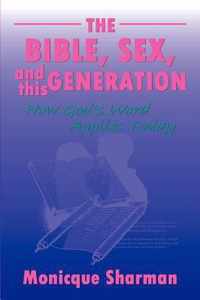 The Bible, Sex, and this Generation