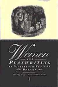 Women and Playwriting in Nineteenth-Century Britain