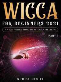 Wicca For Beginners 2021