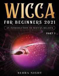 Wicca For Beginners 2021