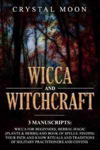 Wicca and Witchcraft