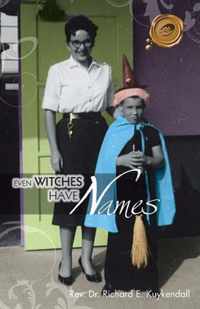Even Witches Have Names