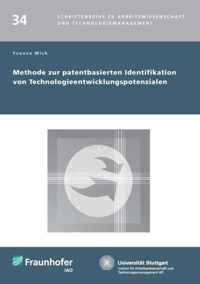 Methode Zur Patentbasierten Identifikation Von Technologieentwicklungspotenzialen.