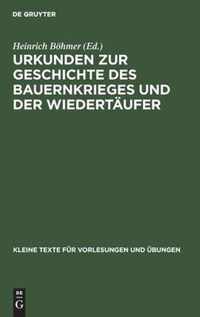 Urkunden Zur Geschichte Des Bauernkrieges Und Der Wiedertaufer