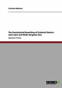 The Postcolonial Rewriting of Colonial Stories