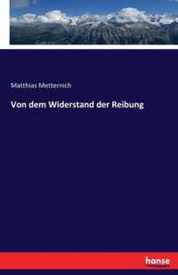 Von dem Widerstand der Reibung