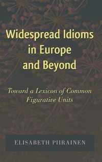 Widespread Idioms in Europe and Beyond