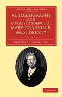 Autobiography and Correspondence of Mary Granville, Mrs Delany