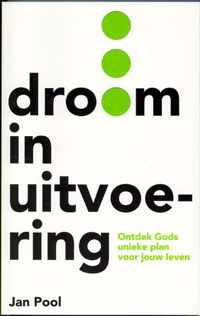 Droom in uitvoering