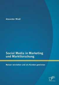 Social Media in Marketing und Marktforschung