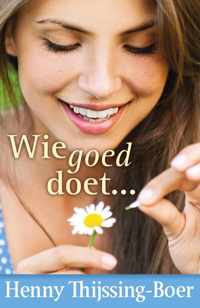 Wie goed doet ...