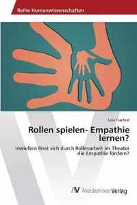 Rollen spielen- Empathie lernen?