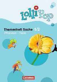 LolliPop Sache 1./2. Schuljahr. Themenheft 5: Pflanzen - Tiere