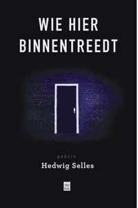 Wie hier binnentreedt - Hedwig Selles - Paperback (9789460013744)