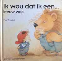 Ik wou dat ik een leeuw was