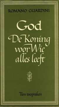 God de koning voor wie alles leeft