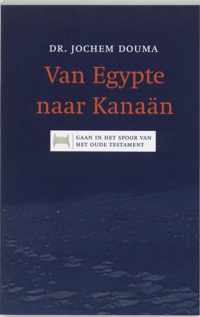 Van Egypte Naar Kanaan