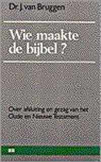 Wie maakte de bijbel?