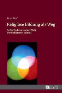 Religiöse Bildung als Weg