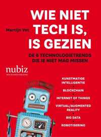 Wie niet tech is, is gezien