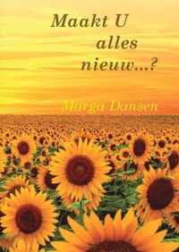 Maakt U alles nieuw...? - M. T. Dansen - Hardcover (9789464066418)