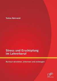 Stress und Erschoepfung im Lehrerberuf