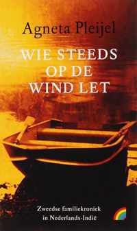 Wie steeds op de wind let