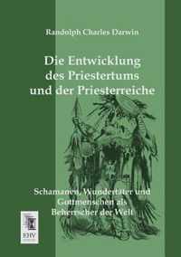 Die Entwicklung Des Priestertums Und Der Priesterreiche