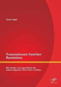 Transnationale Familien Rumaniens