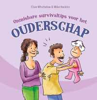 Onmisbare survivaltips voor het ouderschap