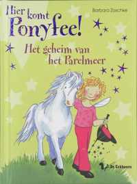 Hier komt Ponyfee ! / Het geheim van het Parelmeer