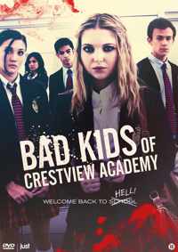 Bad Kids Of Crestview Academy