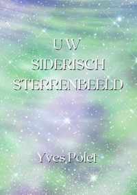 Uw Siderisch Sterrenbeeld - Yves Polet - Paperback (9789464188301)