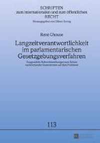 Langzeitverantwortlichkeit im parlamentarischen Gesetzgebungsverfahren