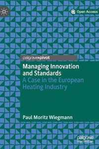 Managing Innovation and Standards