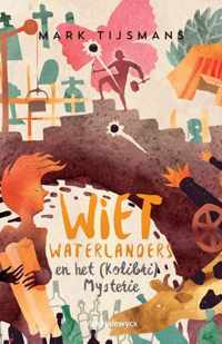 Wiet Waterlanders en het Kolibri mysterie