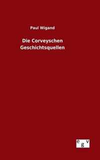 Die Corveyschen Geschichtsquellen