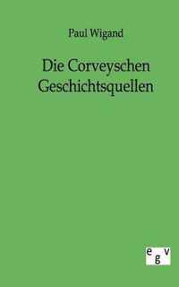 Die Corveyschen Geschichtsquellen