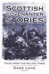 Scottish Covenanter Stories