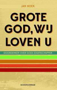 Grote God wij loven U