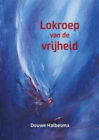 Lokroep van de vrijheid