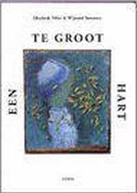 Een Te Groot Hart