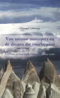 Van nieuwe managers en de dingen die voorbijgaan