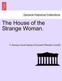 The House of the Strange Woman.