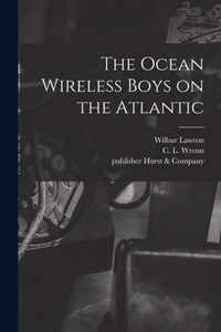 The Ocean Wireless Boys on the Atlantic