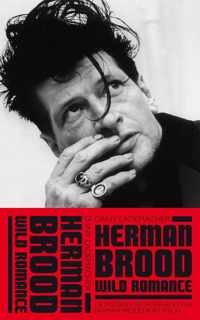 Herman Brood & Wild Romance