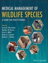 Medical Management of Wildlife Species