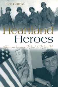 Heartland Heroes: Remembering World War II